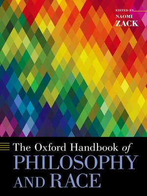 cover image of The Oxford Handbook of Philosophy and Race